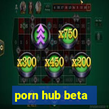 porn hub beta